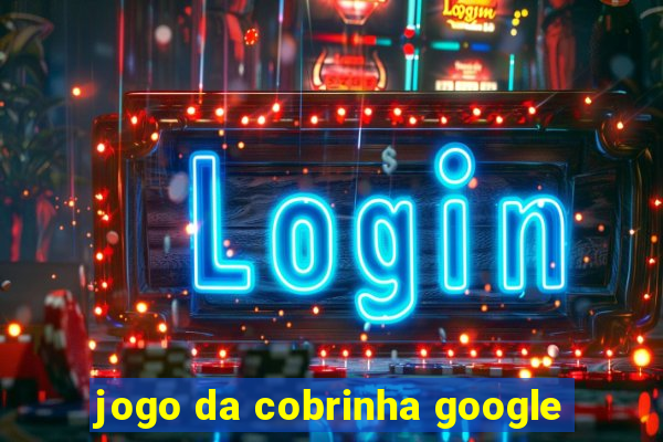 jogo da cobrinha google